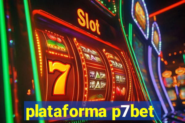 plataforma p7bet